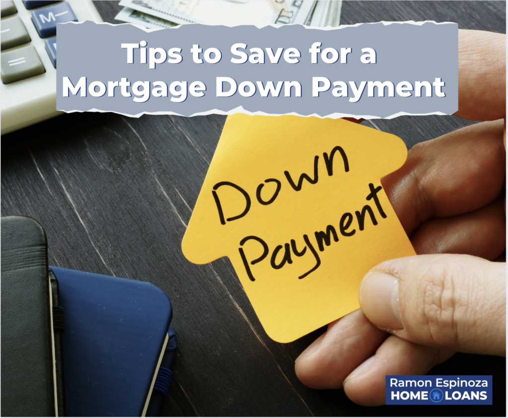 Tips to Save for a Mortgage Down Payment