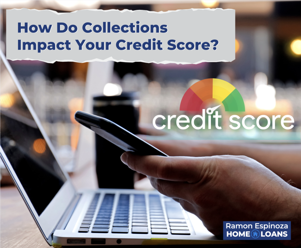 How Do Collections Impact Your Credit Score?