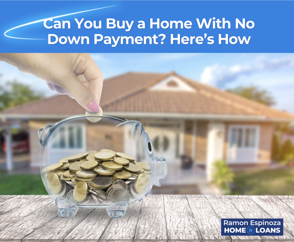 Can You Buy a Home With No Down Payment? Here’s How