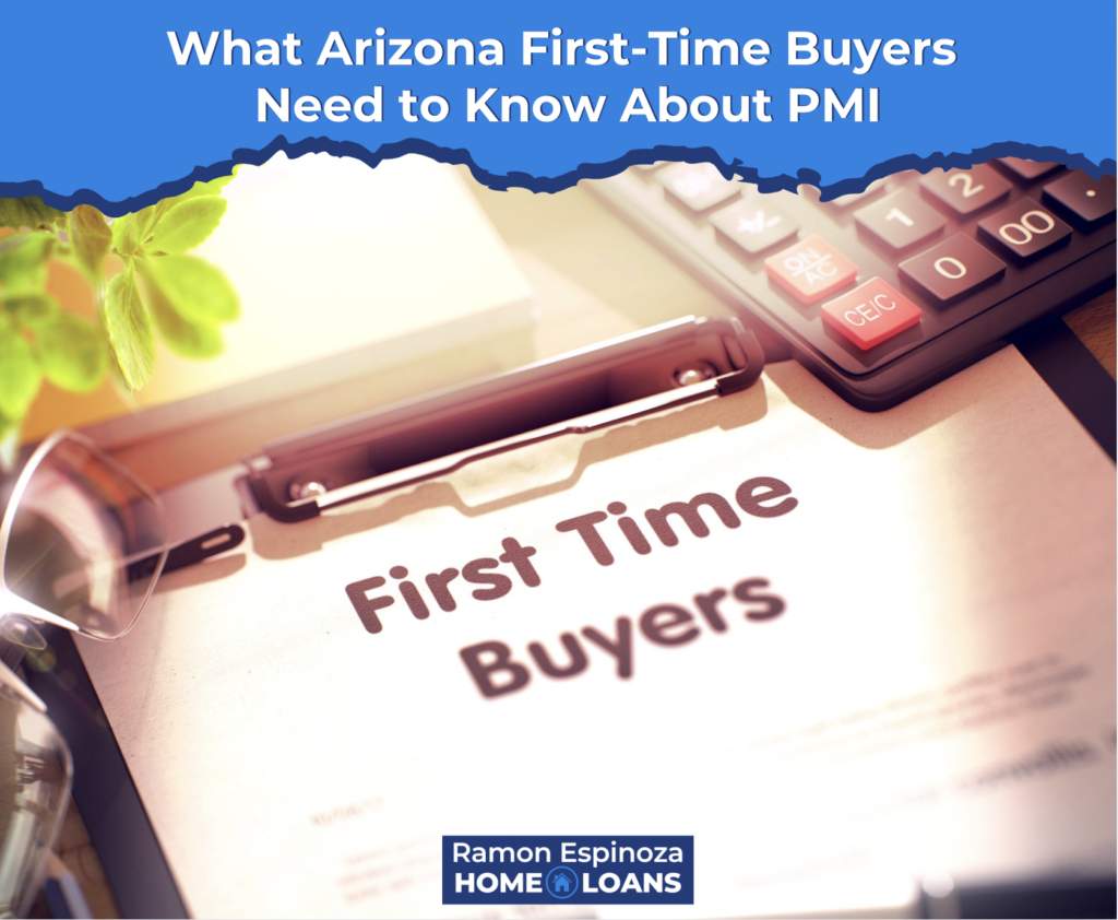 What Arizona First-Time Buyers Need to Know About PMI