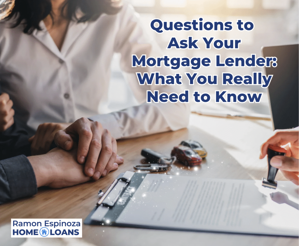Questions to Ask Your Mortgage Lender: What You Really Need to Know