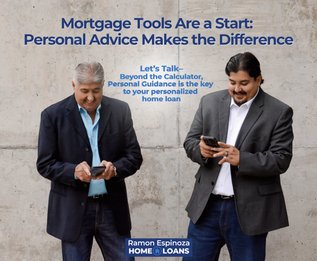 Mortgage Tools Are a Start: Personal Advice Makes the Difference
