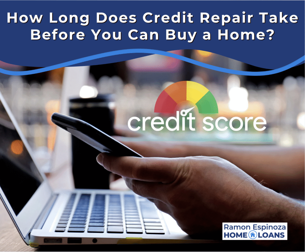 How Long Does Credit Repair Take Before You Can Buy a Home